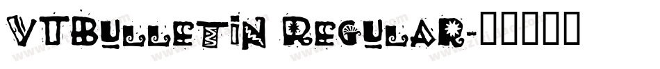 VTBulletin Regular字体转换